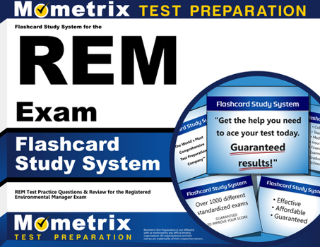 Misc. Flashcard Study System for the Rem Exam: Rem Test Practice Questions & Review for the Registered Environmental Manager Exam Book