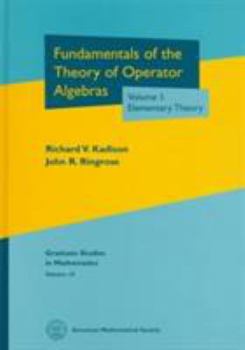Hardcover Fundamentals of the Theory of Operator Algebras Book