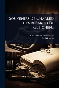 Paperback Souvenirs De Charles-henri Baron De Gleichen... [French] Book