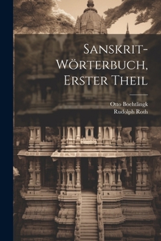 Paperback Sanskrit-Wörterbuch, Erster Theil [German] Book