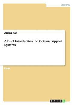 Paperback A Brief Introduction to Decision Support Systems Book