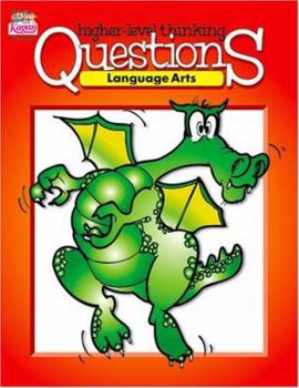 Paperback Higher Level Thinking Questions: Language Arts, Grades 3-12 Book