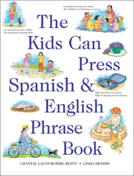 Hardcover The Kids Can Press Spanish and English Phrase Book