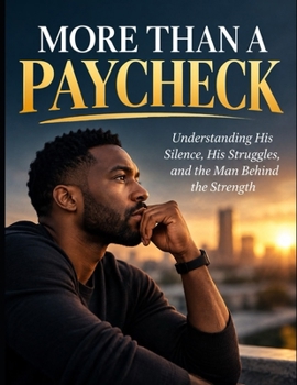 Paperback More Than a Paycheck: Before he was a provider, he was a person. Book