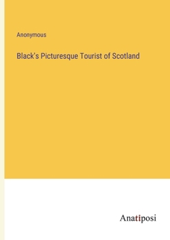Paperback Black's Picturesque Tourist of Scotland Book