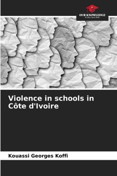 Paperback Violence in schools in Côte d'Ivoire Book