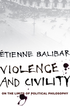 Hardcover Violence and Civility: And Other Essays on Political Philosophy Book