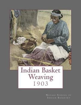 Paperback Indian Basket Weaving: 1903 Book