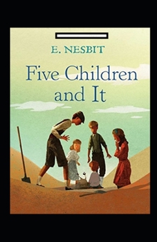 Paperback Five Children and It Annotated Book