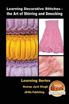 Paperback Learning Decorative Stitches - the Art of Shirring and Smocking Book