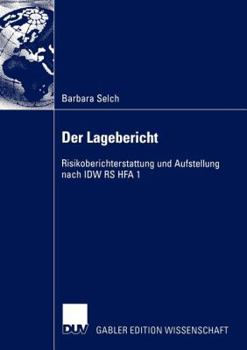Paperback Der Lagebericht: Risikoberichterstattung Und Aufstellung Nach IDW RS Hfa 1 [German] Book