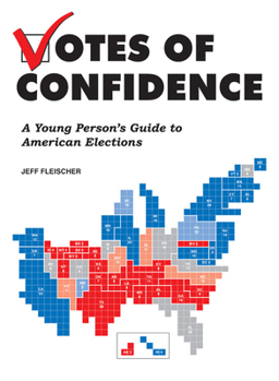 Paperback Votes of Confidence: A Young Person's Guide to American Elections Book