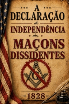 Paperback A Declaração de Independência dos Maçons Dissidentes [Portuguese] Book