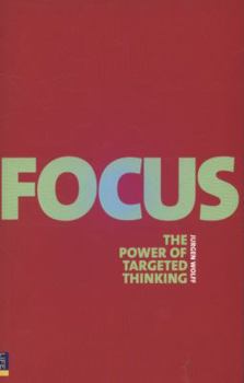 Paperback Focus: The Power of Targeted Thinking Book