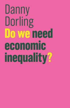 Paperback Do We Need Economic Inequality? Book