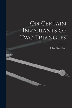Paperback On Certain Invariants of Two Triangles Book