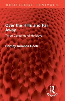 Paperback Over the Hills and Far Away: Three Centuries of Holidays Book