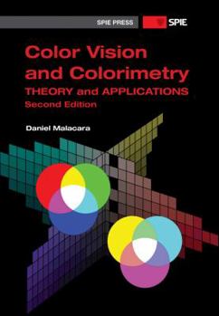 Paperback Color Vision and Colorimetry: Theory and Applications, Second Edition Book