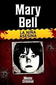 Paperback Mary Bell, la niña asesina [Spanish] Book