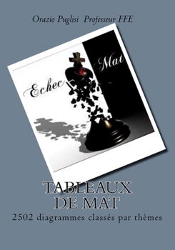 Paperback Tableaux de Mat: 2502 diagrammes classés par thèmes [French] Book