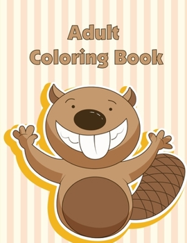 Adult Coloring Book: Coloring Pages, Relax Design from Artists, cute Pictures for toddlers Children Kids Kindergarten and adults
