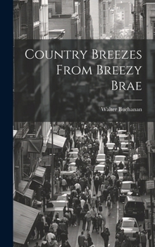 Hardcover Country Breezes From Breezy Brae Book