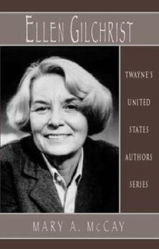 Hardcover Ellen Gilchrist (Twayne's United States Authors Series) Book