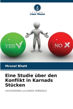 Paperback Eine Studie über den Konflikt in Karnads Stücken [German] Book