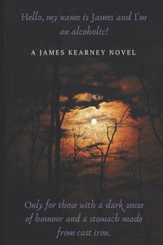 Paperback Hello, my name is James and I'm an alcoholic. Book