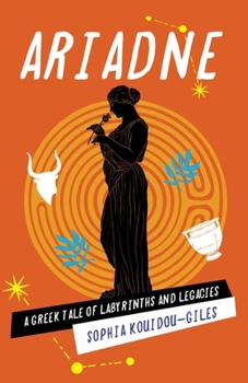 Paperback Ariadne: A Greek Tale of Labyrinths and Legacies Book