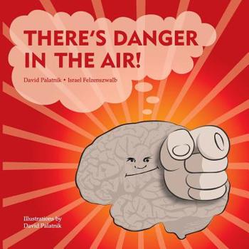 Paperback There's Danger in the Air! Book