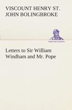 Paperback Letters to Sir William Windham and Mr. Pope Book
