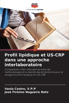 Profil lipidique et US-CRP dans une approche interlaboratoire (French Edition)