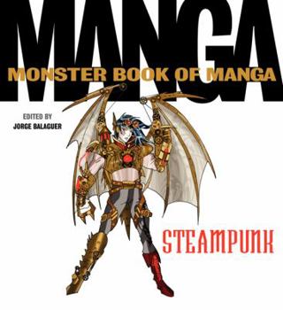 Paperback The Monster Book of Manga Steampunk Book