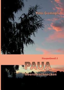 Paperback Paua: Meerohrschnecken (Neuseeland 3) [German] Book