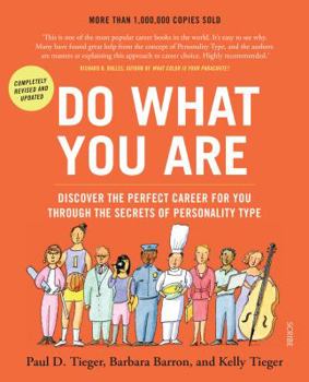 Do What You Are: Discover the Perfect Career For You Through The Secrets of Personality Type (5th Edn)