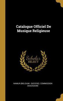 Hardcover Catalogue Officiel De Musique Religieuse [French] Book