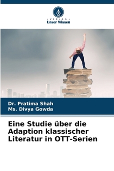 Paperback Eine Studie über die Adaption klassischer Literatur in OTT-Serien [German] Book