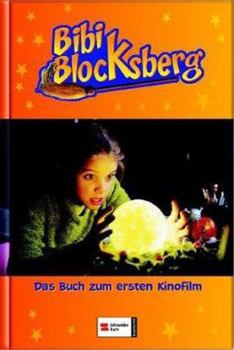 Hardcover Bibi Blocksberg. Das Buch zum Film. ( Ab 8 J.). [German] Book