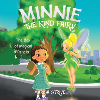 Paperback Minnie the Kind Fairy: The Box of Magical Pencils Book