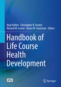 Hardcover Handbook of Life Course Health Development Book