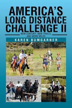 Paperback America's Long Distance Challenge II: New Century, New Trails, and More Miles Book