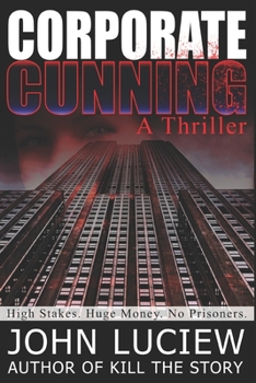 Paperback Corporate Cunning: A Thriller: Amanda Creed Book One Book