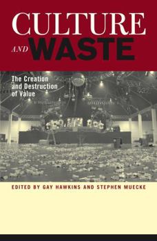 Paperback Culture and Waste: The Creation and Destruction of Value Book