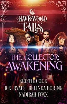 The Collector: Awakening - Book #19 of the Havenwood Falls