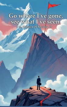 Hardcover Go Where I've Gone, See What I've Seen Book