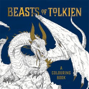 Paperback Beasts of Tolkien: A Colouring Book