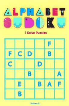 Paperback Alphabet Sudoku: 100 Challenging Puzzles (Volume 2) Book