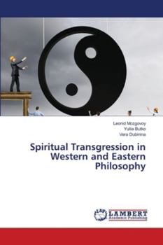 Paperback Spiritual Transgression in Western and Eastern Philosophy Book