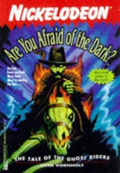 The Tale of the Ghost Riders - Book #7 of the Are You Afraid of the Dark?